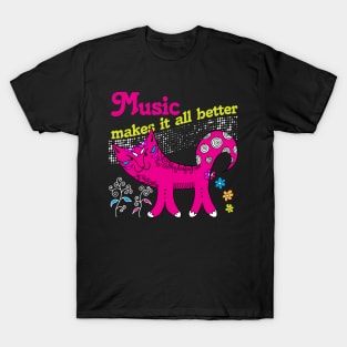 Music Makes it all Better T-Shirt